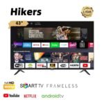 Hikers 43 Inch Smart Android TV Hikers 43 Inch Smart Android TV